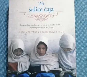 Greg Mortenson i David Oliver Relin – Tri šalice čaja - cover