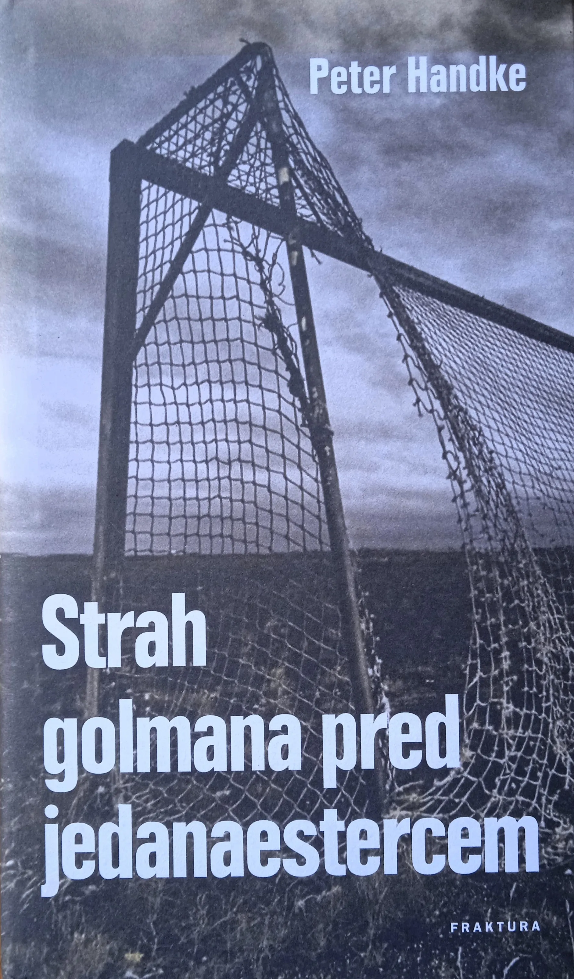 STRAH GOLMANA PRED JEDANAESTERCEM Peter Handke - cover