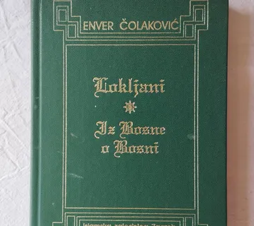 Enver Čolaković - Lokljani, Iz Bosne o Bosni - Samobor