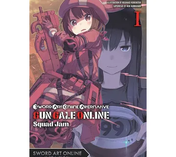 Sword Art Online Alternative Gun Gale Online vol. 1: Squad Jam - cover