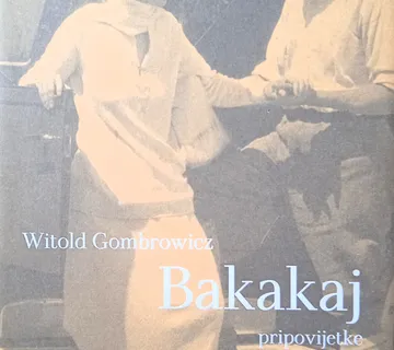 BAKAKAJ Pripovijetke Witold Gombrowicz - cover