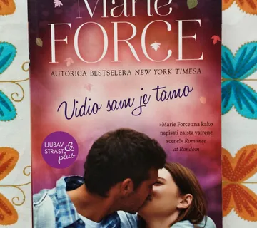 Marie Force - Vidio sam je tamo - cover