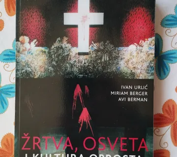 Urlić, Berger, Berman - Žrtva, osveta i kultura oprosta - cover