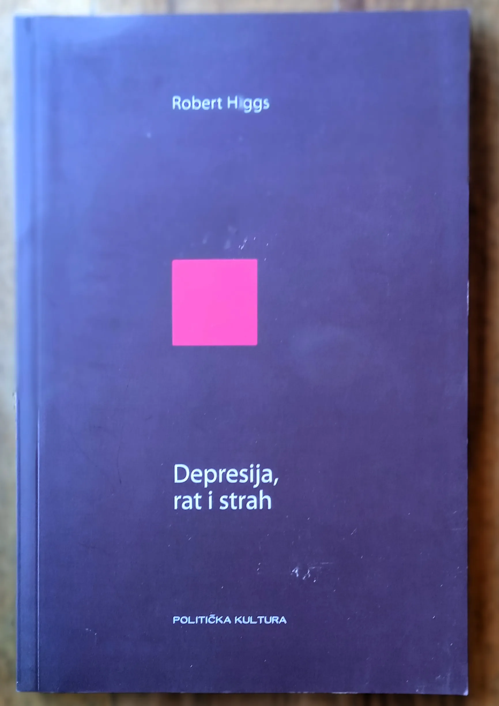 DEPRESIJA RAT I STRAH Robert Higgs - cover