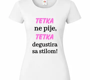 Majica – Tetka ne pije, tetka degustira sa stilom - cover