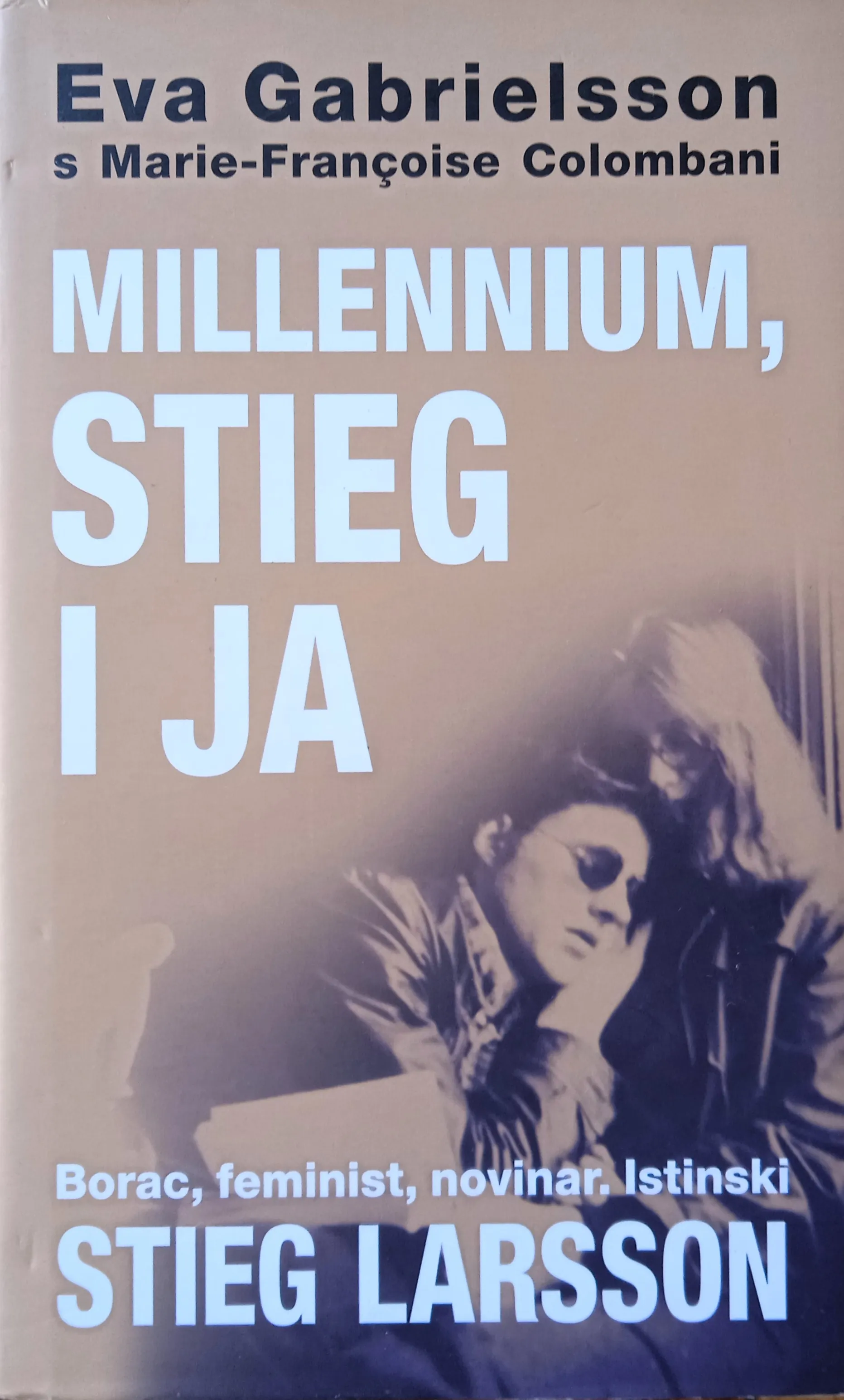 MILLENNIUM STIEG I JA Stieg Larsson Eva Gabrielsson - cover