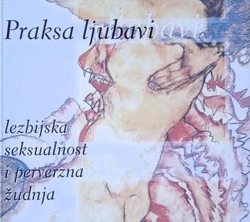 PRAKSA LJUBAVI Lezbejska seksualnost i perverzna žudnja T. de Lauretis - cover