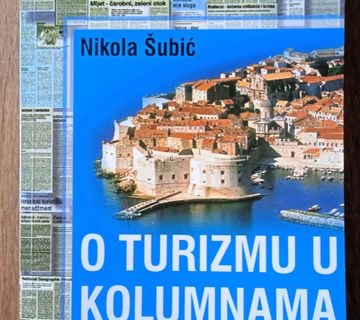 O TURIZMU U KOLUMNAMA Nikola Šubić - cover