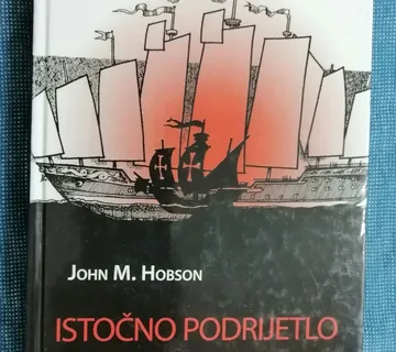 John M. Hobson – Istočno podrijetlo zapadne civilizacije [B121] - cover