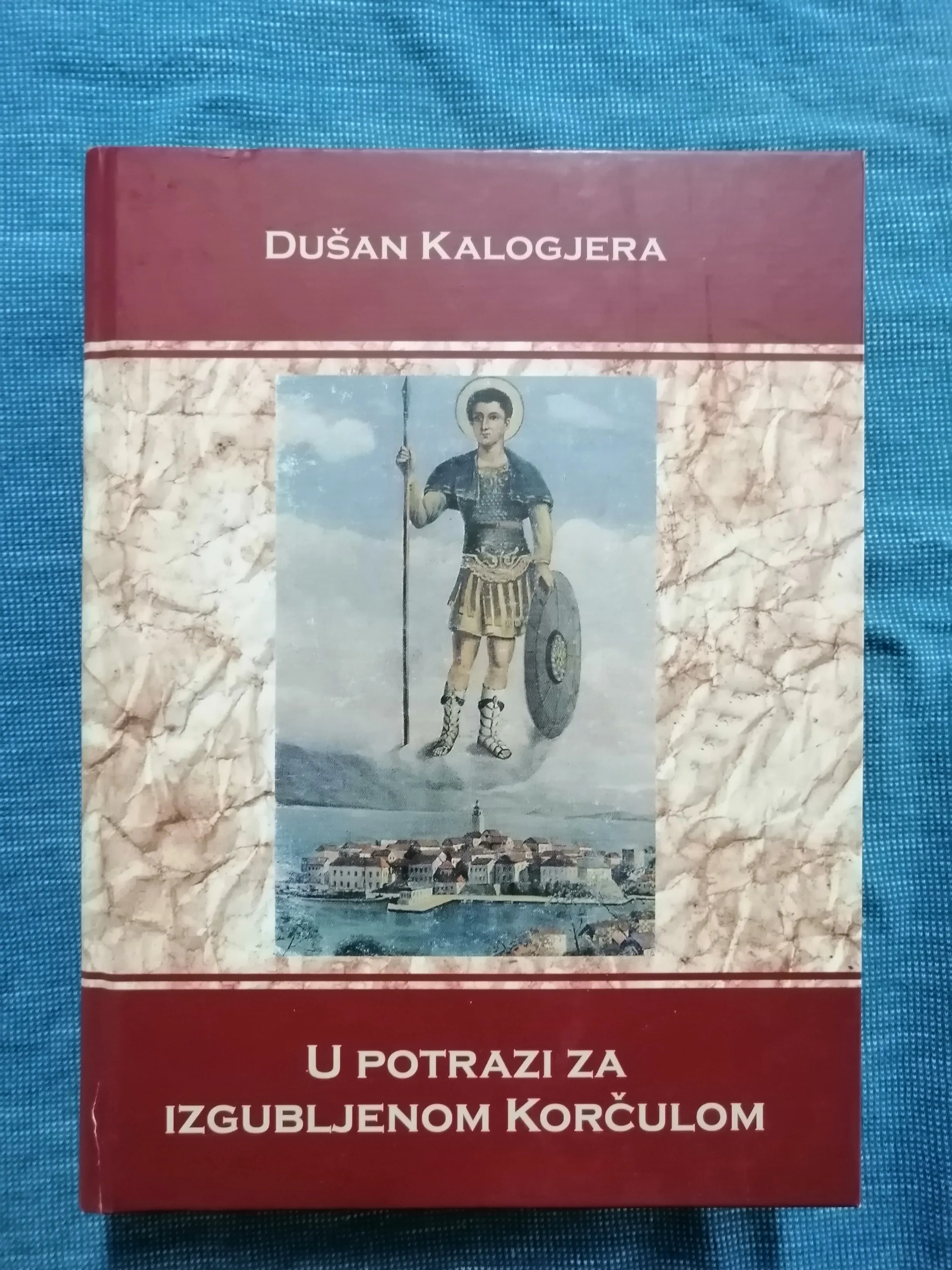 Dušan Kalogjera – U potrazi za izgubljenom Korčulom - cover