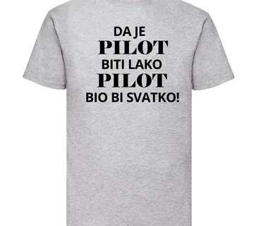 Majica da je pilot biti lako - cover