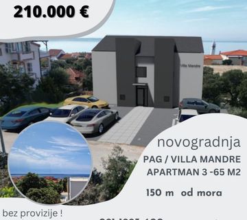 Novogradnja PAG Mandre 65 m2 - 150 m od mora , bez provizije !  - cover