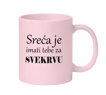 Šalica sreća je imati tebe za svekrvu - cover