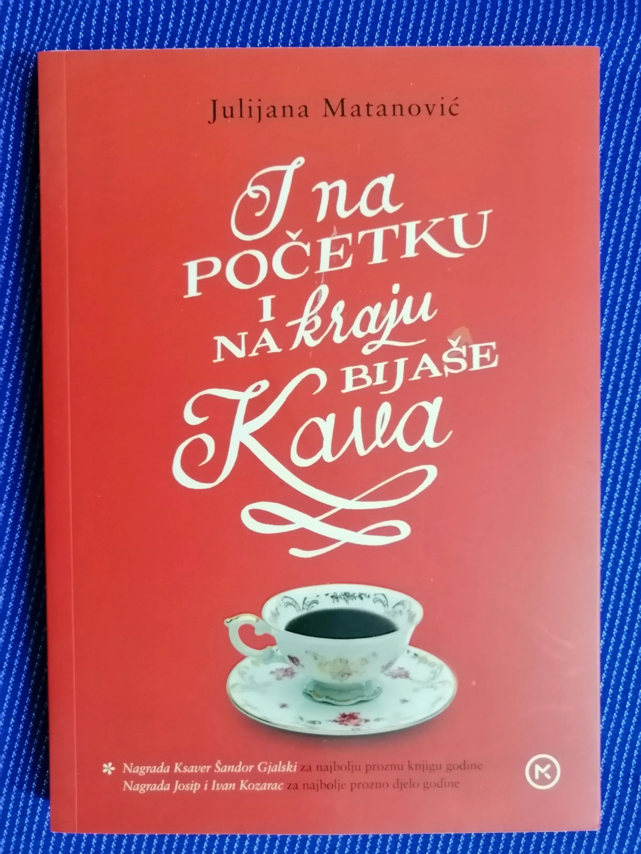 Julijana Matanović – I na početku i na kraju bijaše kava [B117] - cover