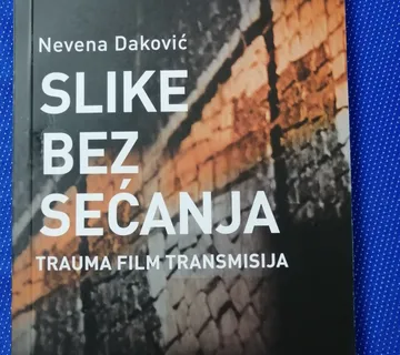 Nevenka Daković – Slike bez sećanja : traume, film, transmisija (B19) - cover