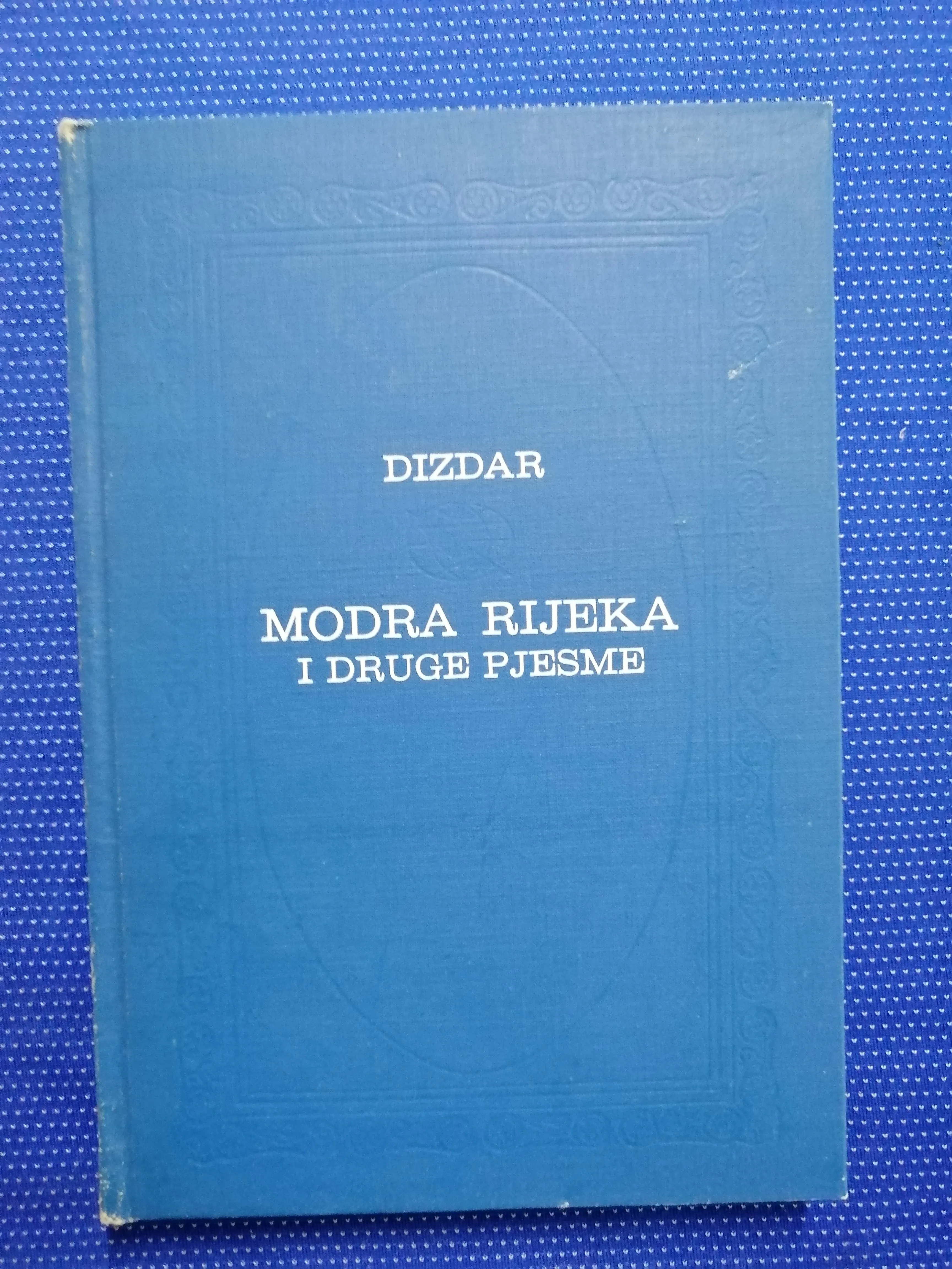 Mak Dizdar – Modra rijeka i druge pjesme - cover