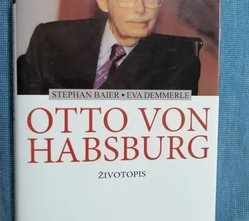 Stephan Baier i Eva Demmerle – Otto von Habsburg : Životopis - cover