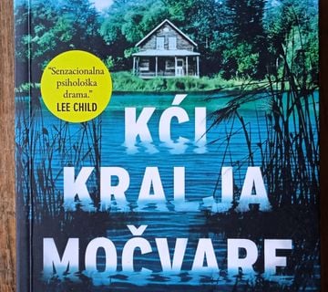 KĆI KRALJA MOČVARE Karen Dionne - cover