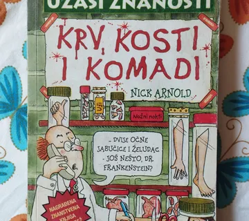 Užasi znanosti - Nick Arnold - Krv, kosti i komadi - cover