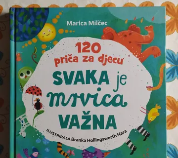Marica Milčec - Svaka mrvica je važna; 120 priča za djecu - cover