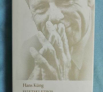 Hans Küng – Svjetski ethos za svjetsko gospodarstvo [ZZ9] [B46] [B42] - cover