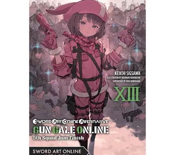 Sword Art Online Alternative Gun Gale Online vol. 13 5th Squad Jam - cover