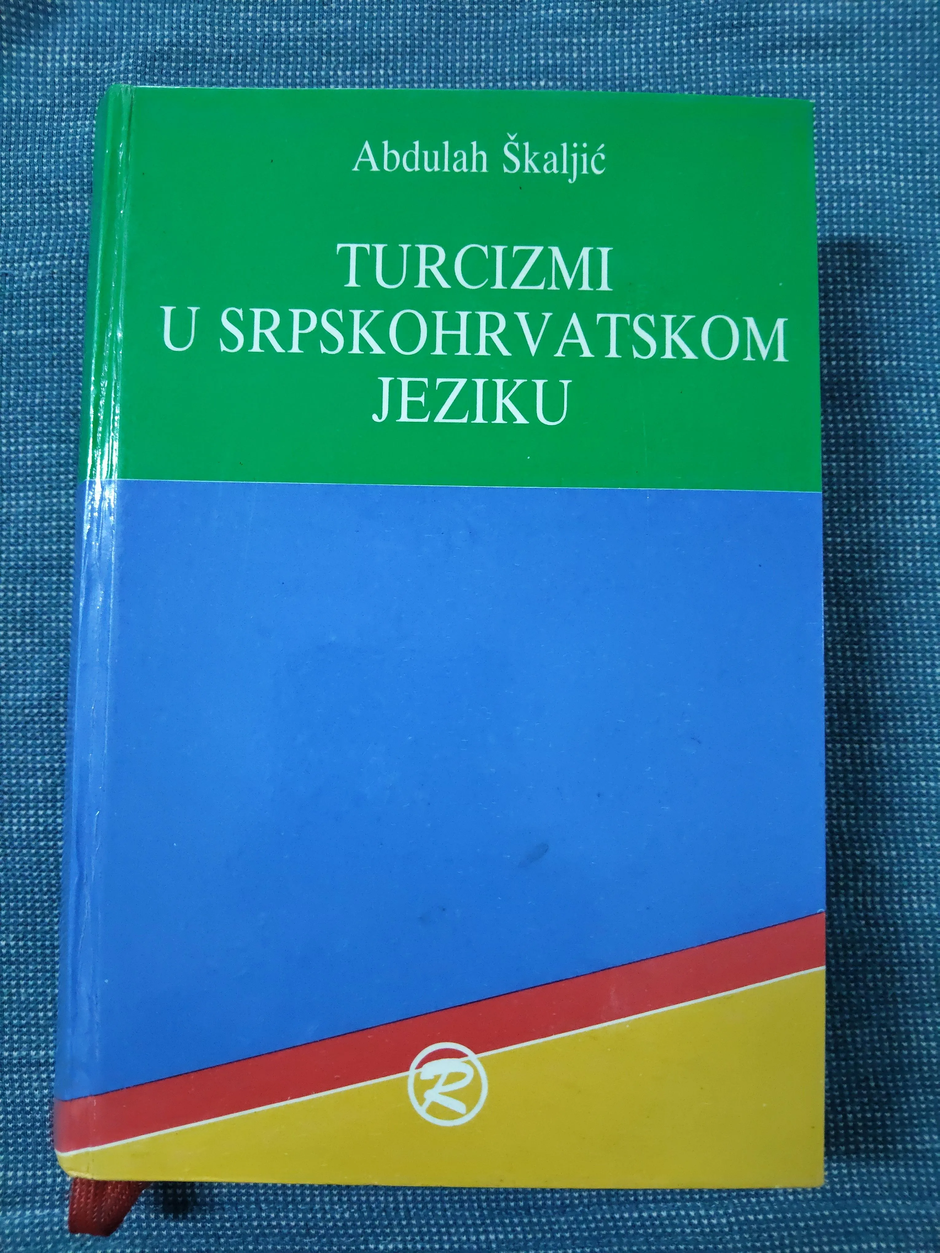 Abdulah Škaljić – Turcizmi u srpskohrvatskom jeziku - cover