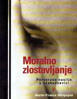 Marie-France Hirigoyen – Moralno zlostavljanje - cover