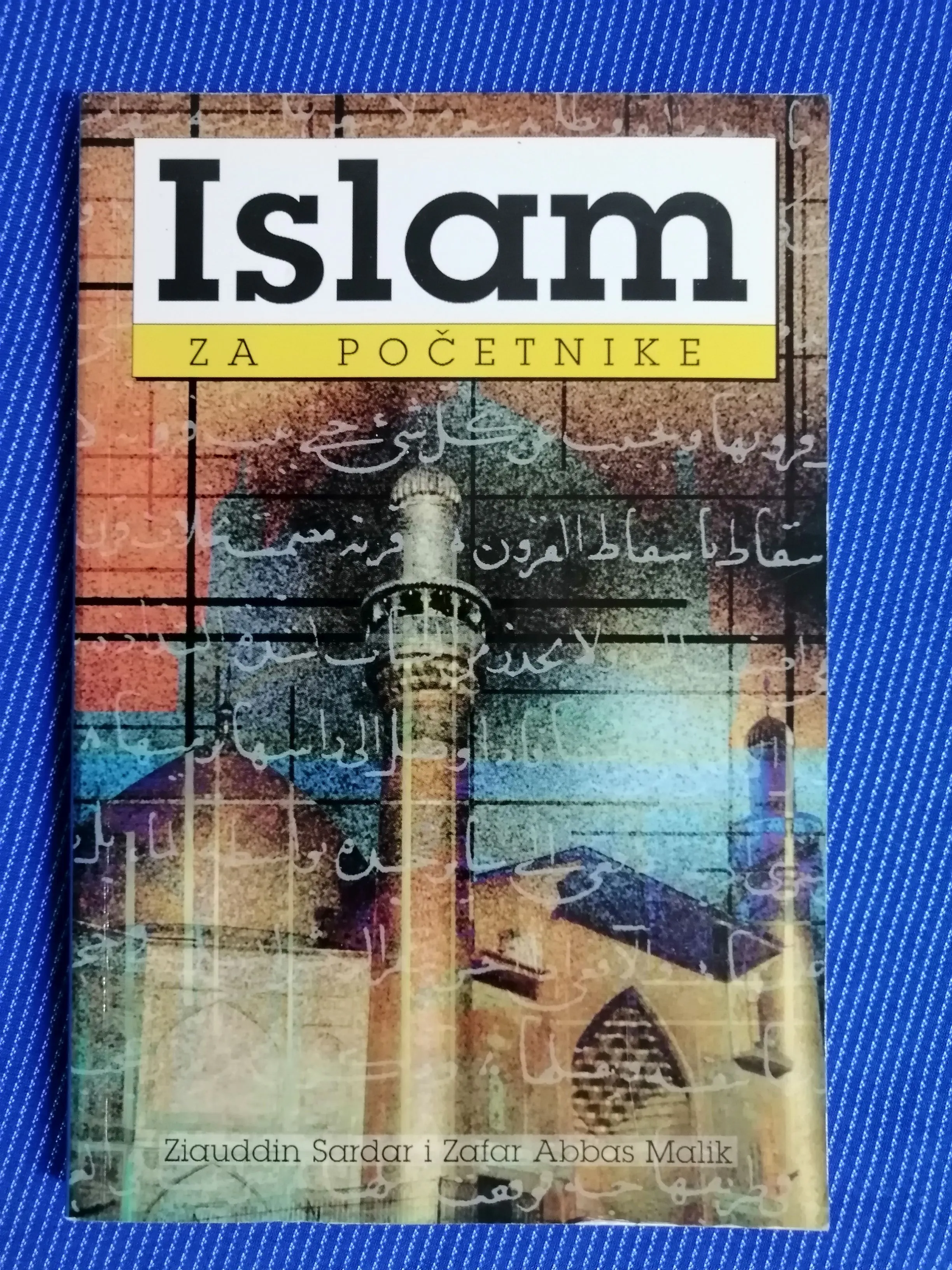 Ziauddin Sardar i Zafar Abbas Malik – Islam za početnike [B117] - cover