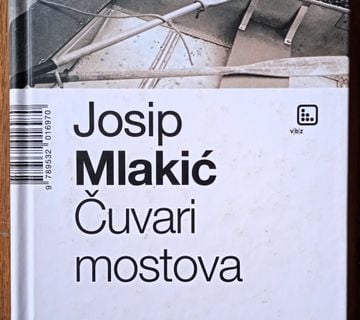 ČUVARI MOSTOVA Josip Mlakić - cover