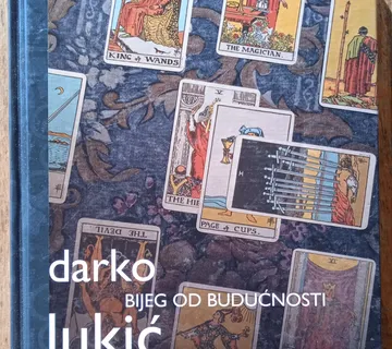 BIJEG OD BUDUĆNOSTI Darko Lukić - cover