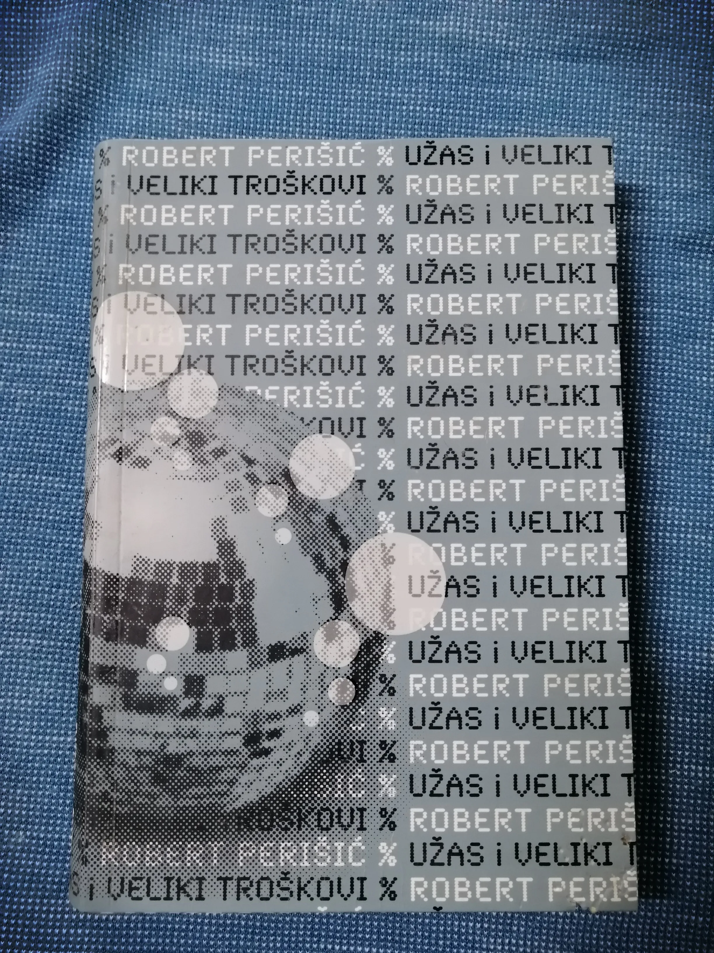 Robert Perišić – Užas i veliki troškovi - cover