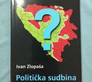 Ivan Zlopaša – Politička sudbina Hrvata u BiH [B42] - cover