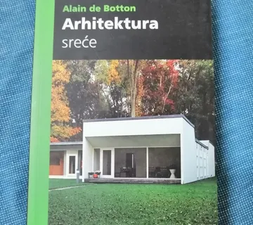 Alain de Botton – Arhitektura sreće - Zagreb