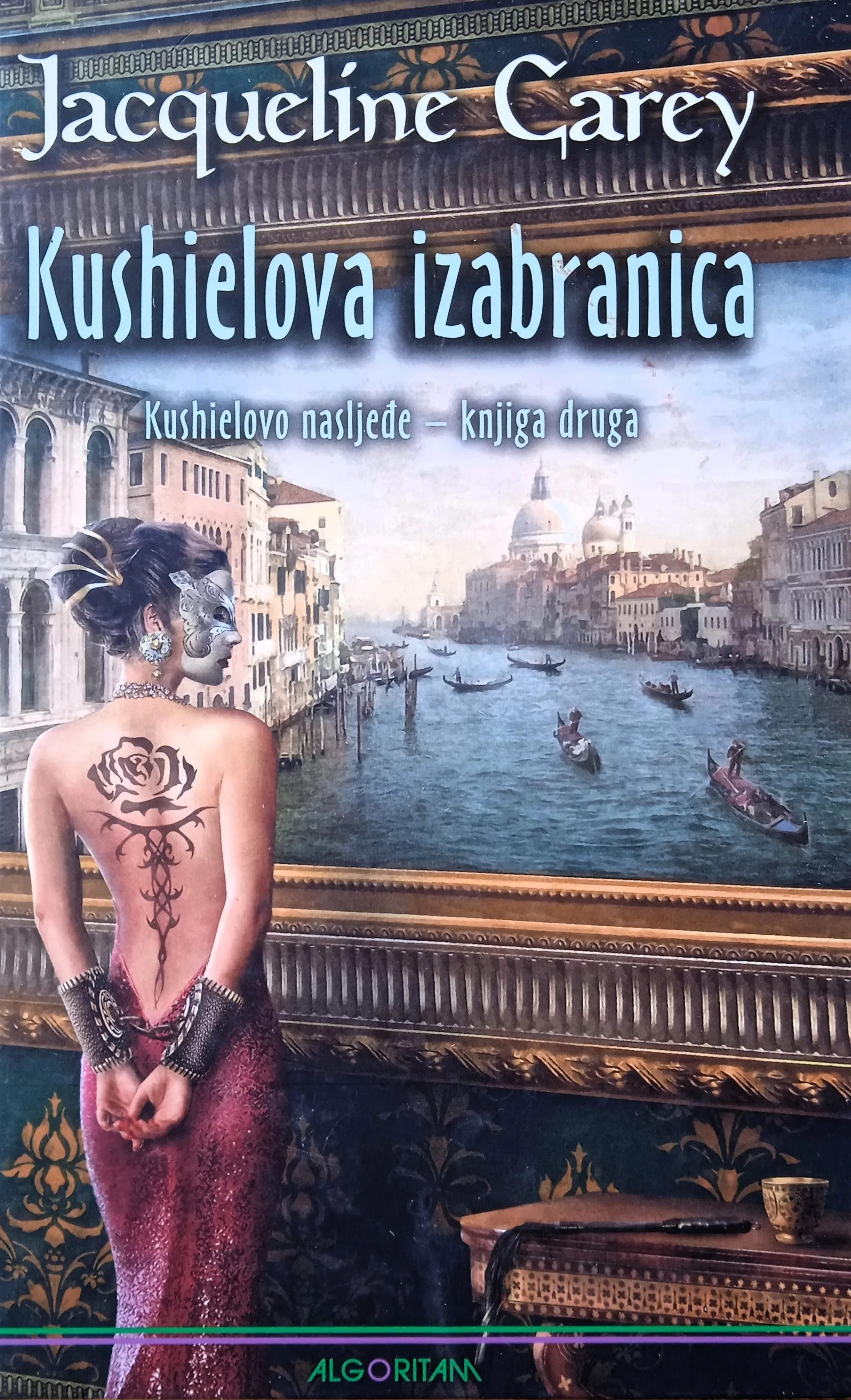 KUSHIELOVA IZABRANICA Kushielovo nasljeđe knjiga 2. Jacqueline Carey - cover