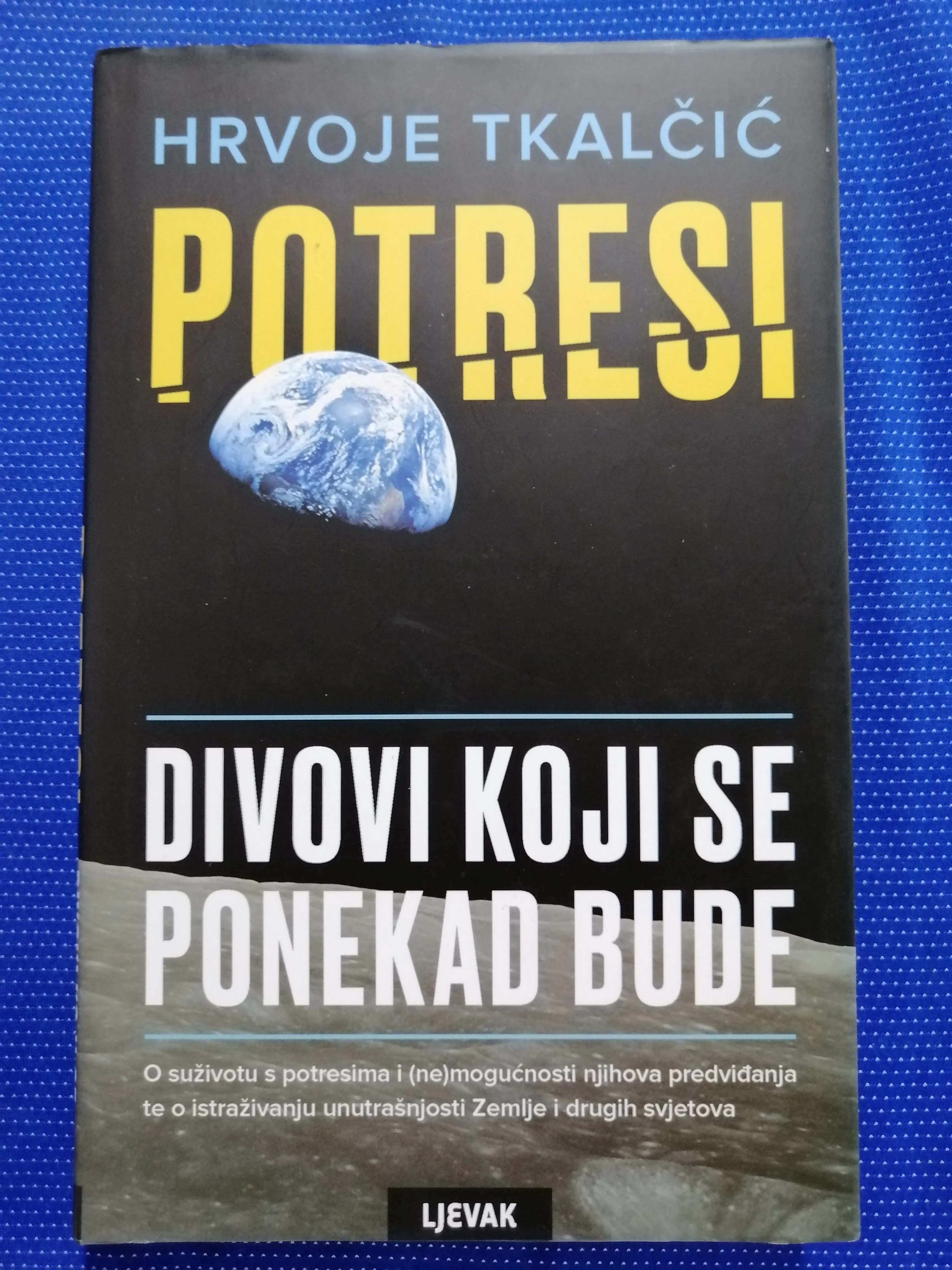 Hrvoje Tkalčić – Potresi : divovi koji se ponekad bude - cover