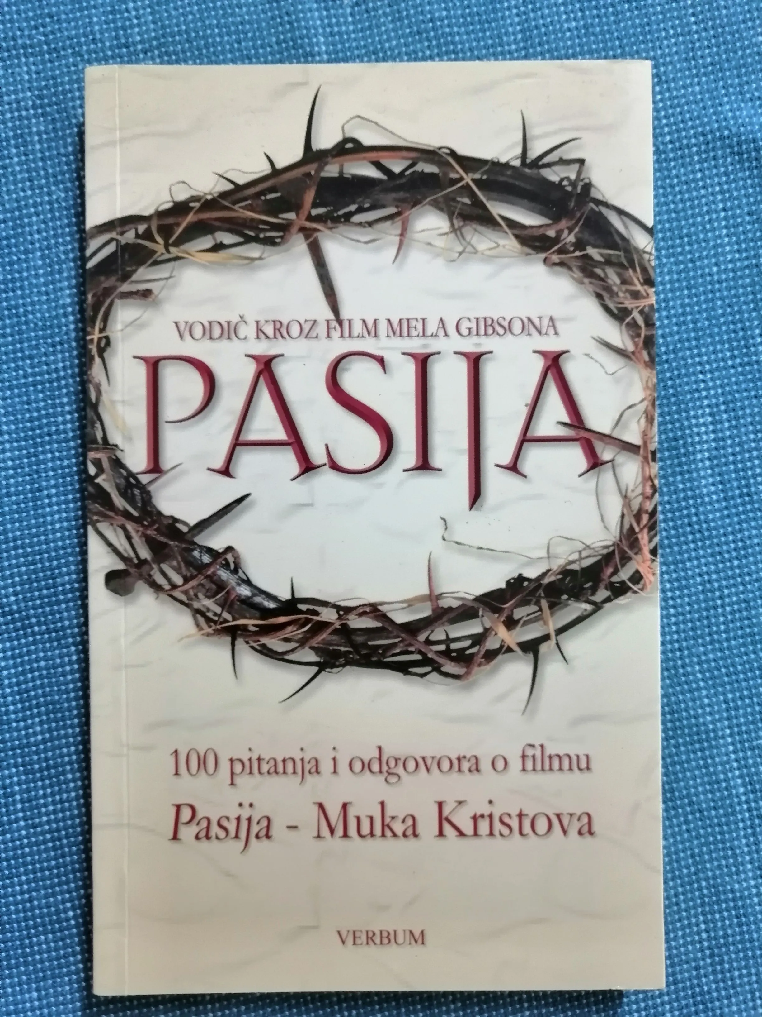 Pasija : vodič kroz film Mela Gibsona - cover