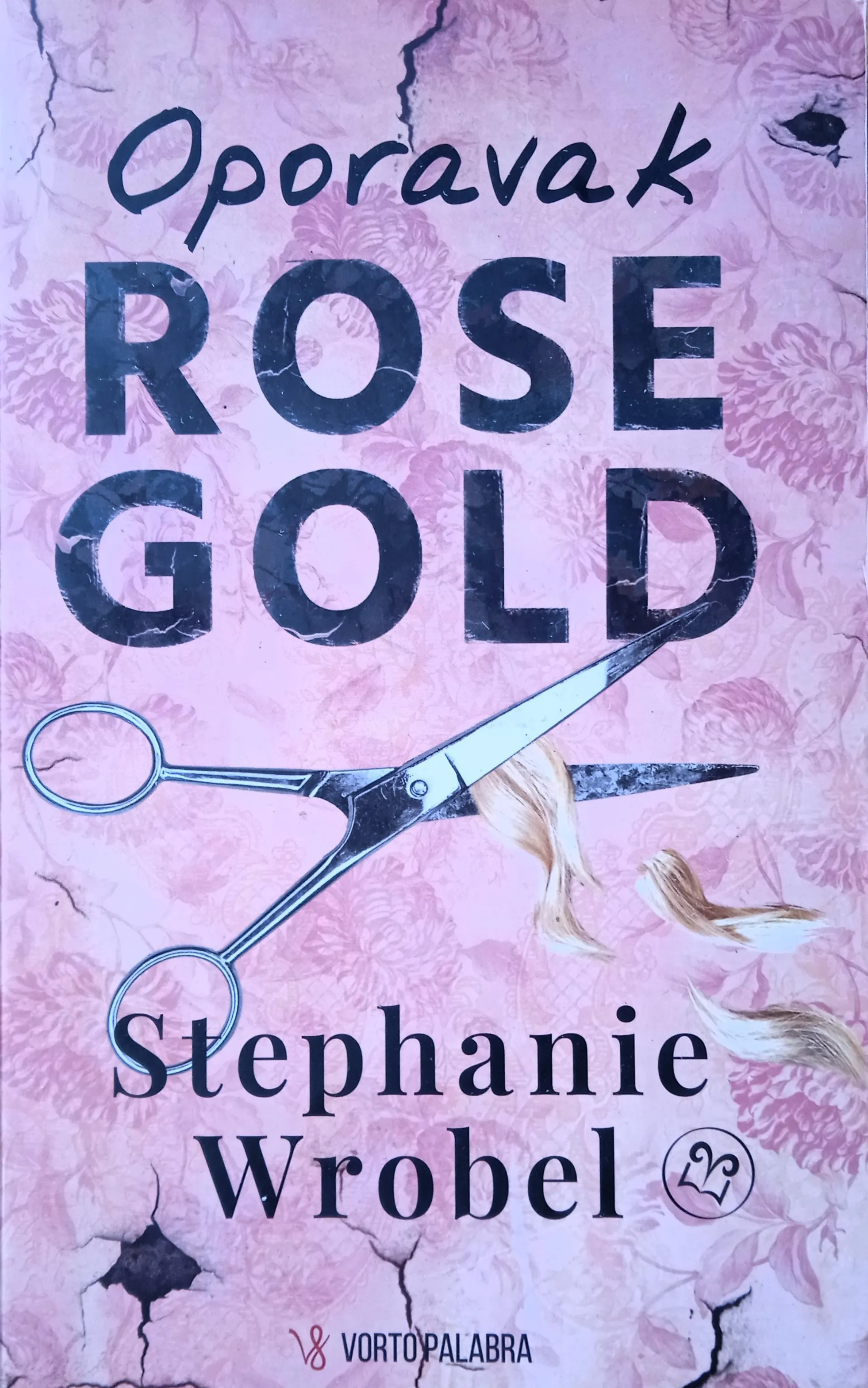 OPORAVAK ROSE GOLD Stephanie Wrobel - cover