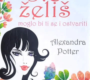 PAZI ŠTO ŽELIŠ Alexandra Potter - cover