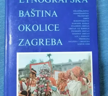 Etnografska baština okolice Zagreba