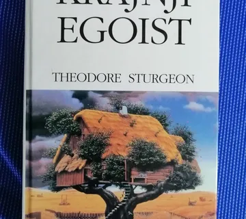 Theodore Sturgeon  – Krajnji egoist : sabrane kratke priče - cover
