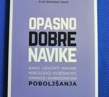 Jen Sincero – Opasno dobre navike : Kako usvojiti navik - cover
