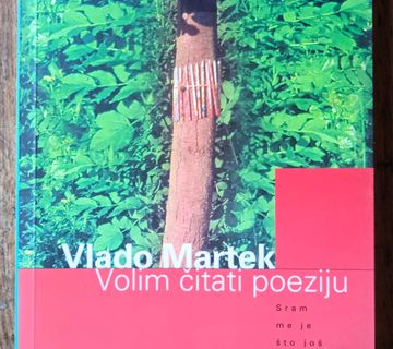 VOLIM ČITATI POEZIJU Vlado Martek - cover