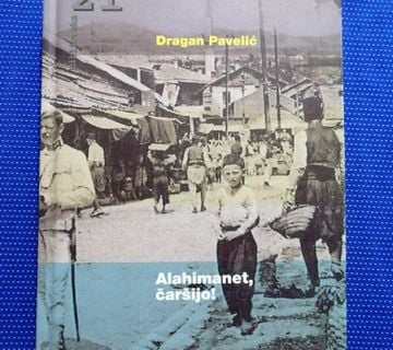 Dragan Pavelić – Alahimanet, čaršijo! - cover
