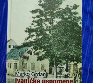Đuro Stjepan Deželić – Ivanićke uspomene (A1) - cover