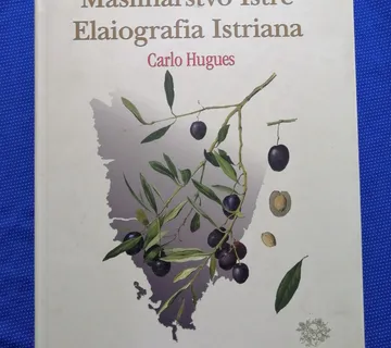 Carlo Hugues – Maslinarstvo Istre - cover