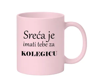 Šalica – Sreća je imati tebe za kolegicu! - cover