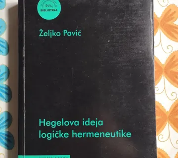 Željko Pavić - Hegelova ideja logičke hermeneutike - cover