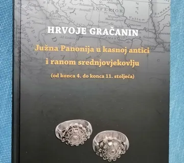 Hrvoje Gračanin – Južna Panonija u kasnoj antici - cover