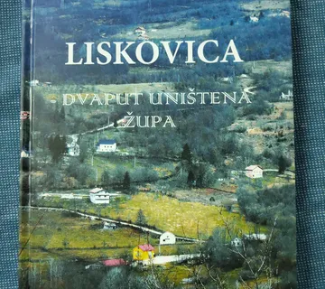 Anto Orlovac – Liskovica – dvaput uništena župa - cover
